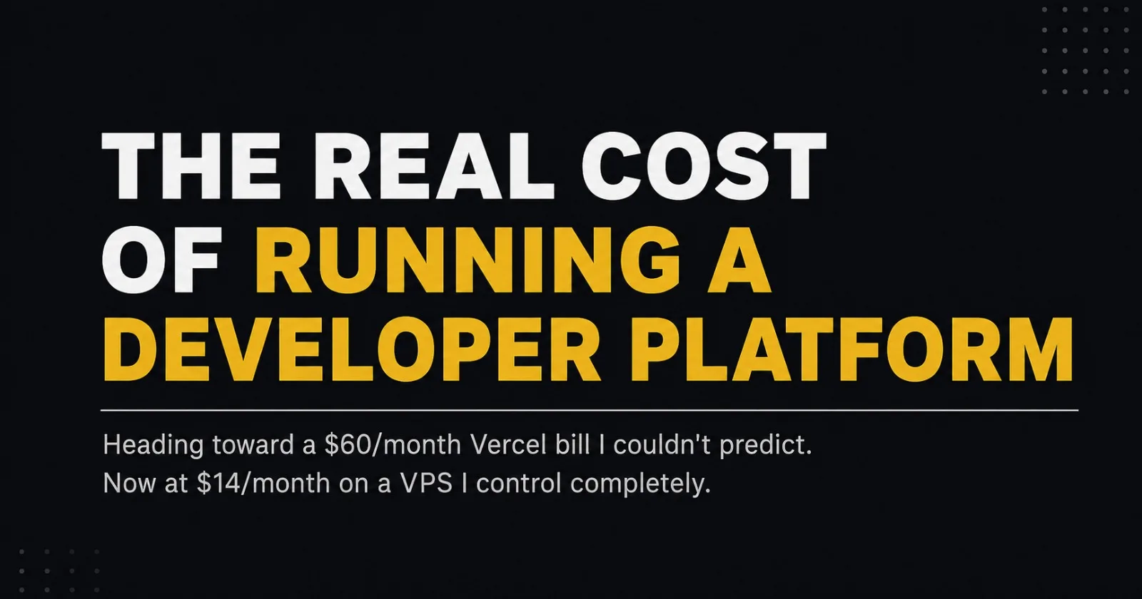 The Real Cost of Running a Developer Platform