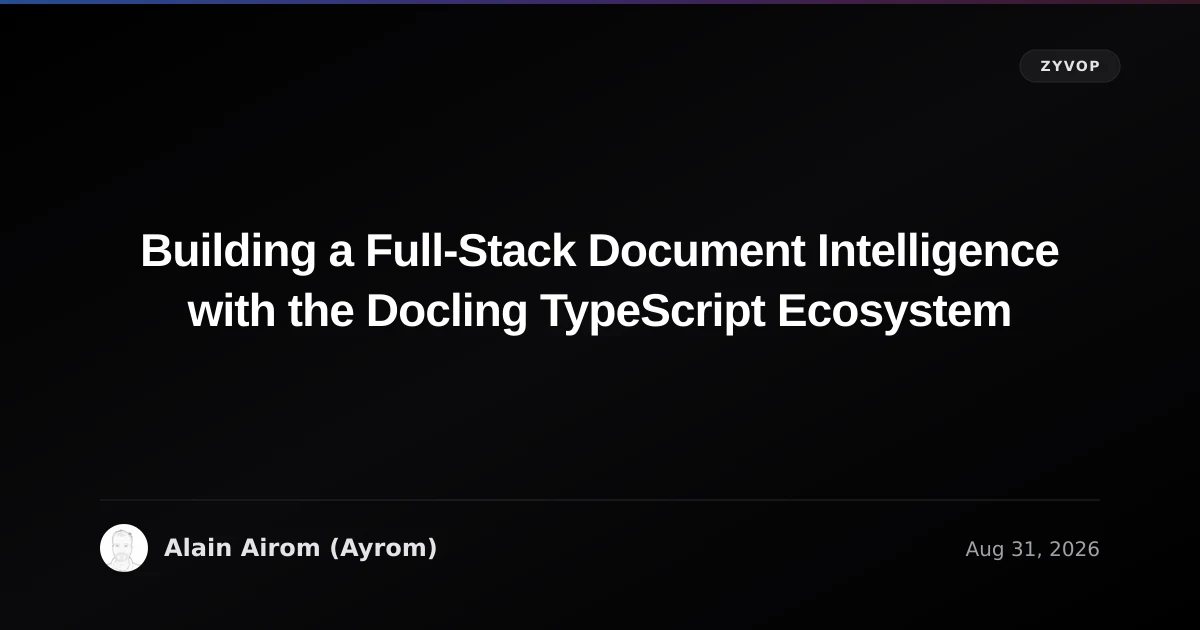 Building a Full-Stack Document Intelligence with the Docling TypeScript Ecosystem
