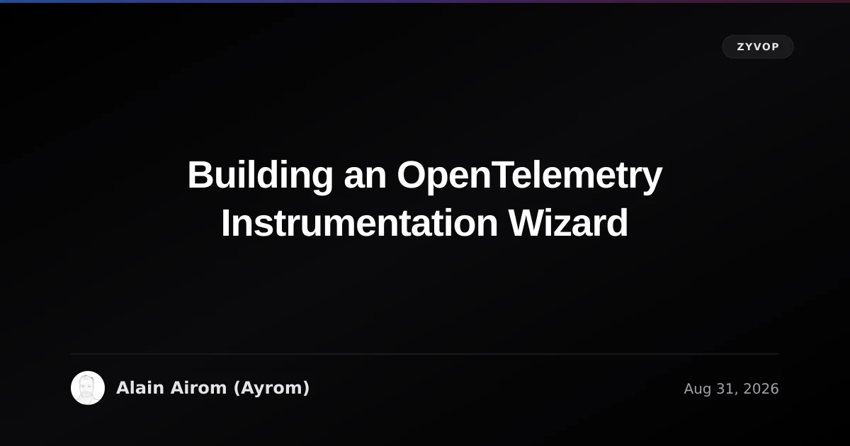 Building an OpenTelemetry Instrumentation Wizard