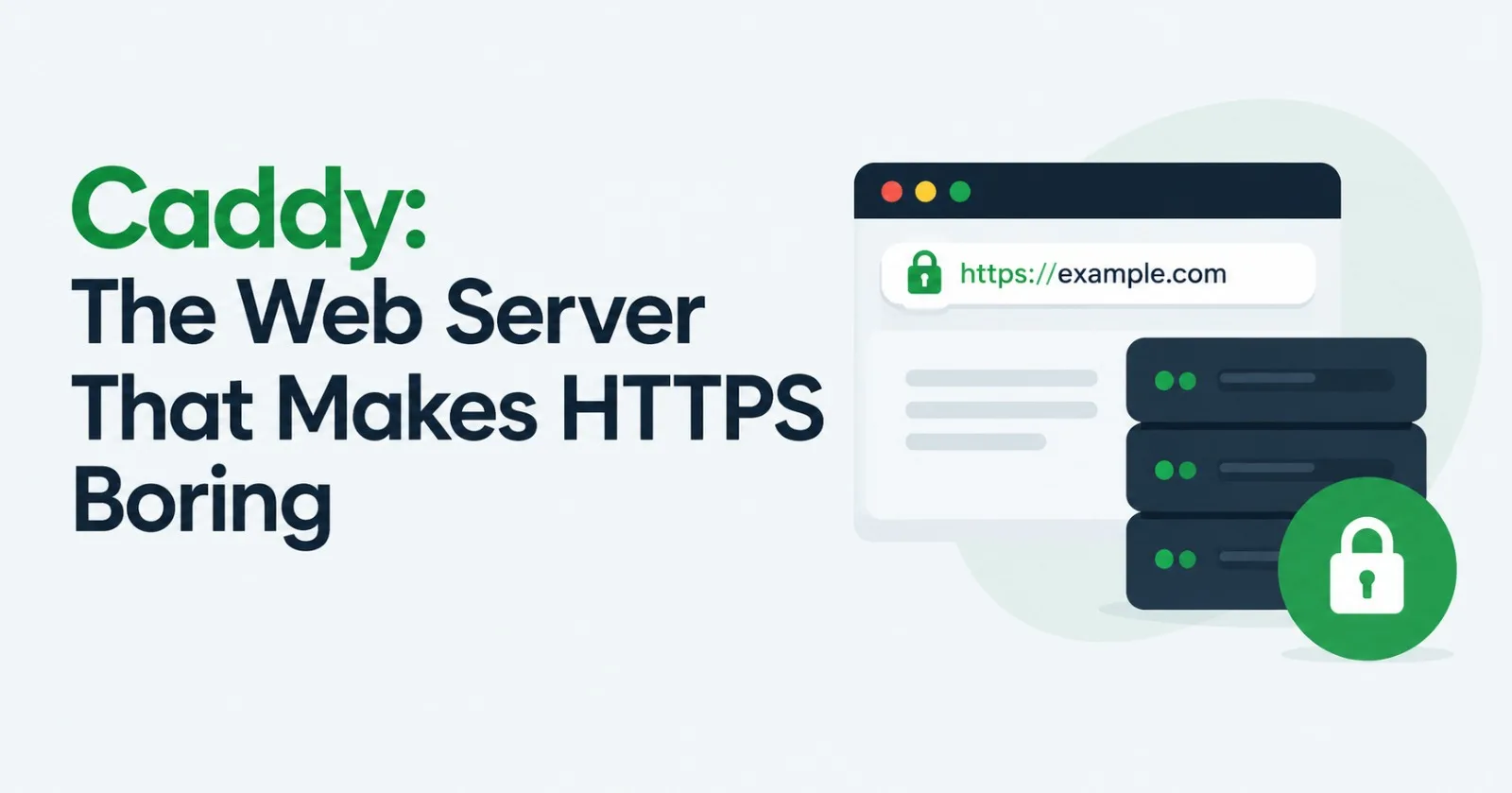 Caddy: The Web Server That Makes HTTPS Boring