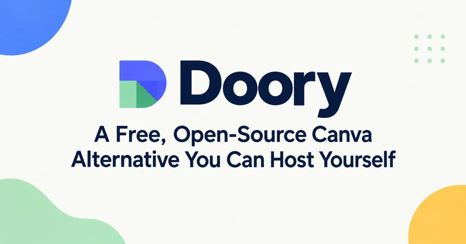 Doory: A Free, Open-Source Canva Alternative You Can Host Yourself