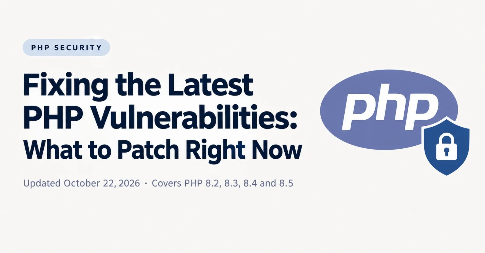 Fixing the Latest PHP Vulnerabilities: What to Patch Right Now