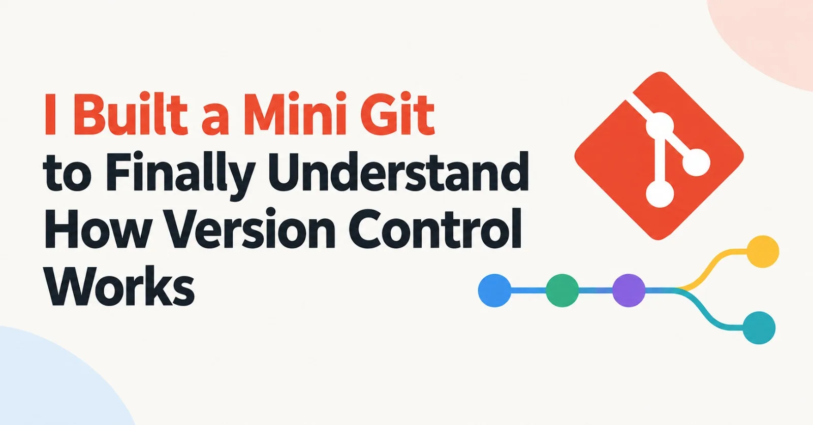 I Built a Mini Git to Finally Understand How Version Control Works