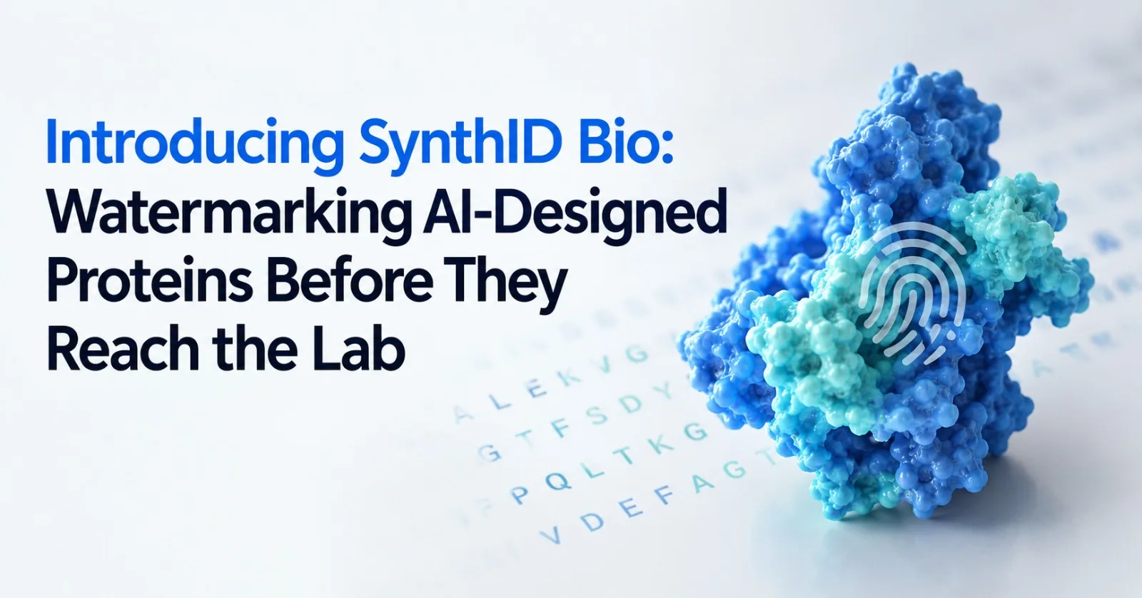 Introducing SynthID Bio: Watermarking AI-Designed Proteins Before They Reach the Lab