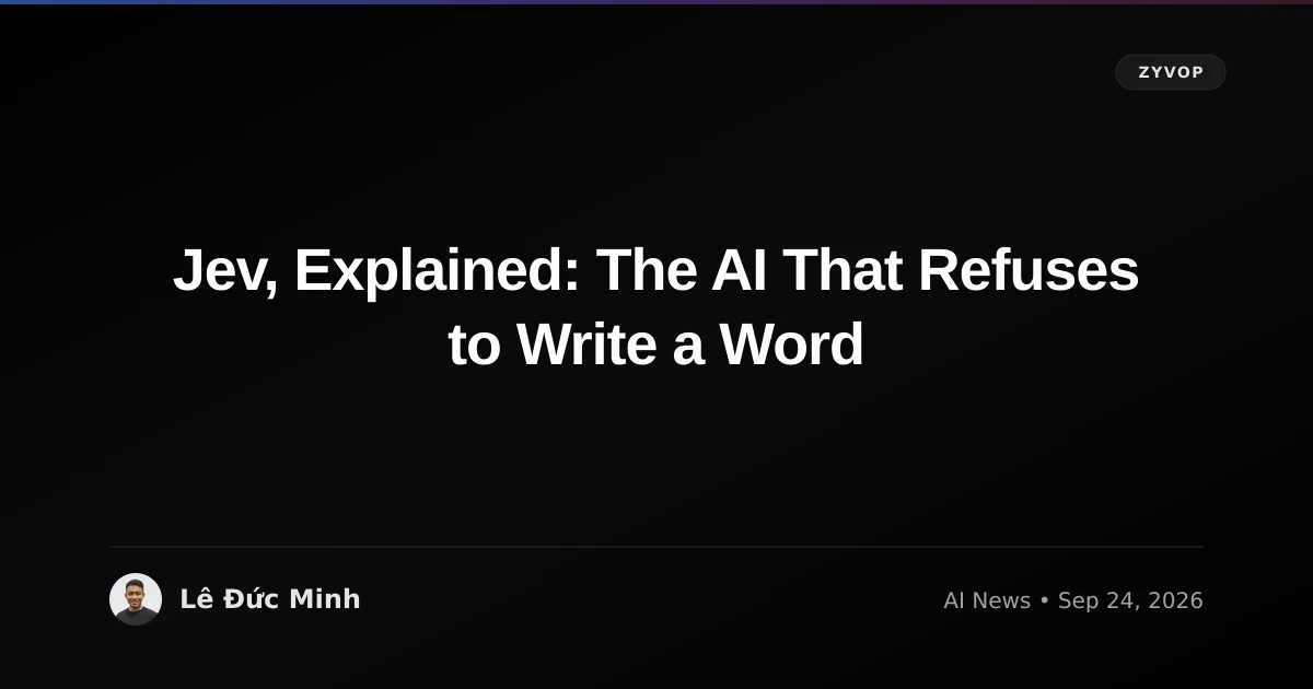 Jev, Explained: The AI That Refuses to Write a Word