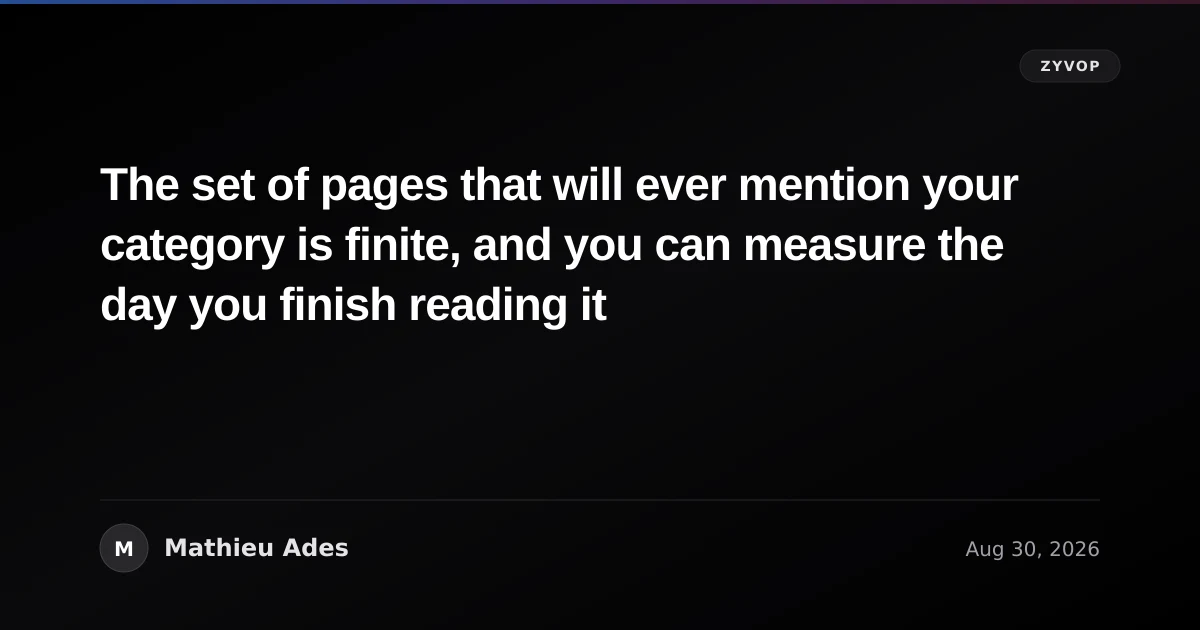 The set of pages that will ever mention your category is finite, and you can measure the day you finish reading it