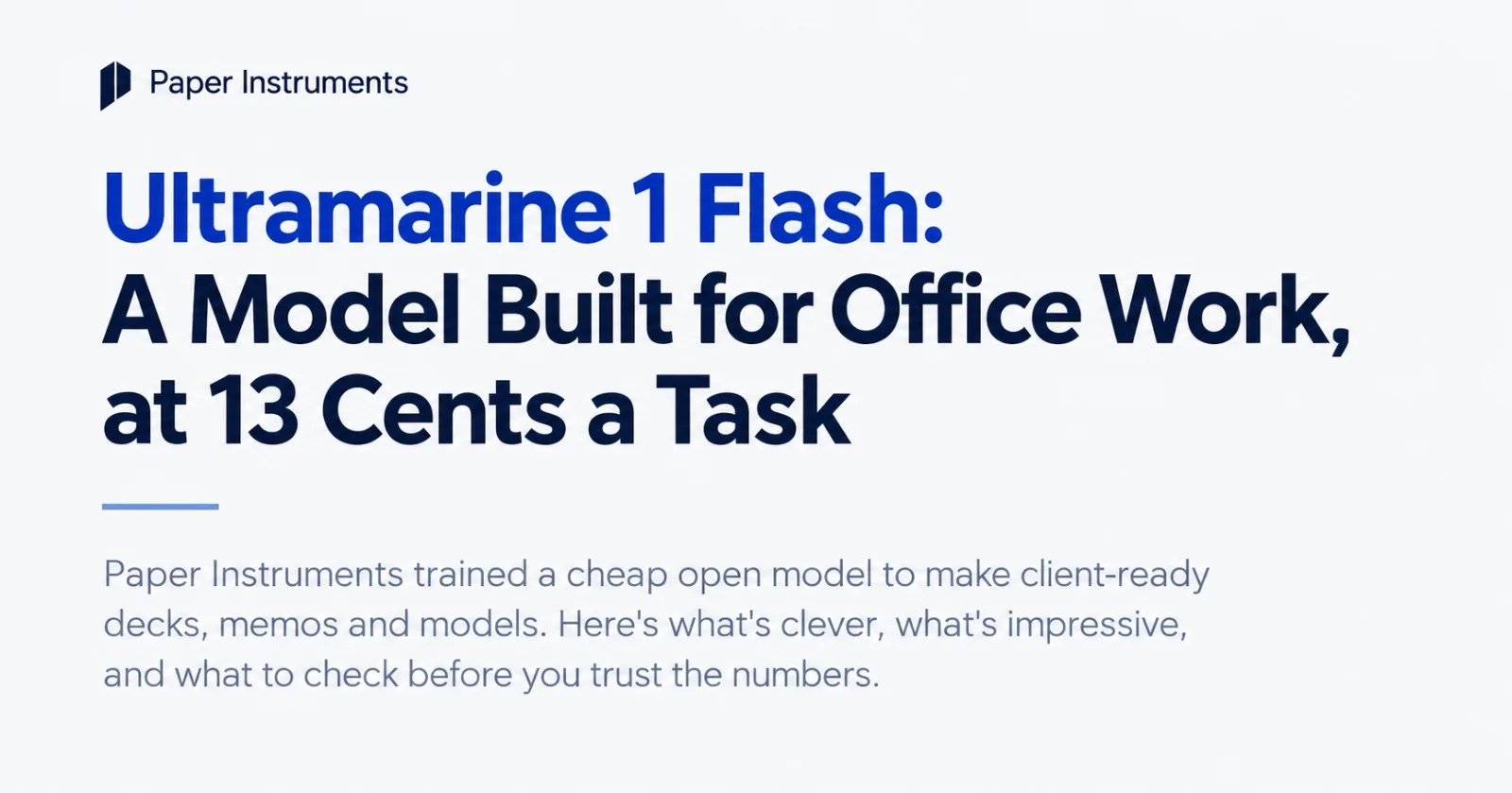 Ultramarine 1 Flash: A Model Built for Office Work, at 13 Cents a Task