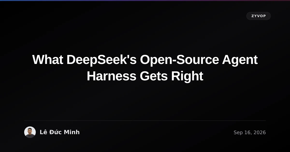 What DeepSeek's Open-Source Agent Harness Gets Right