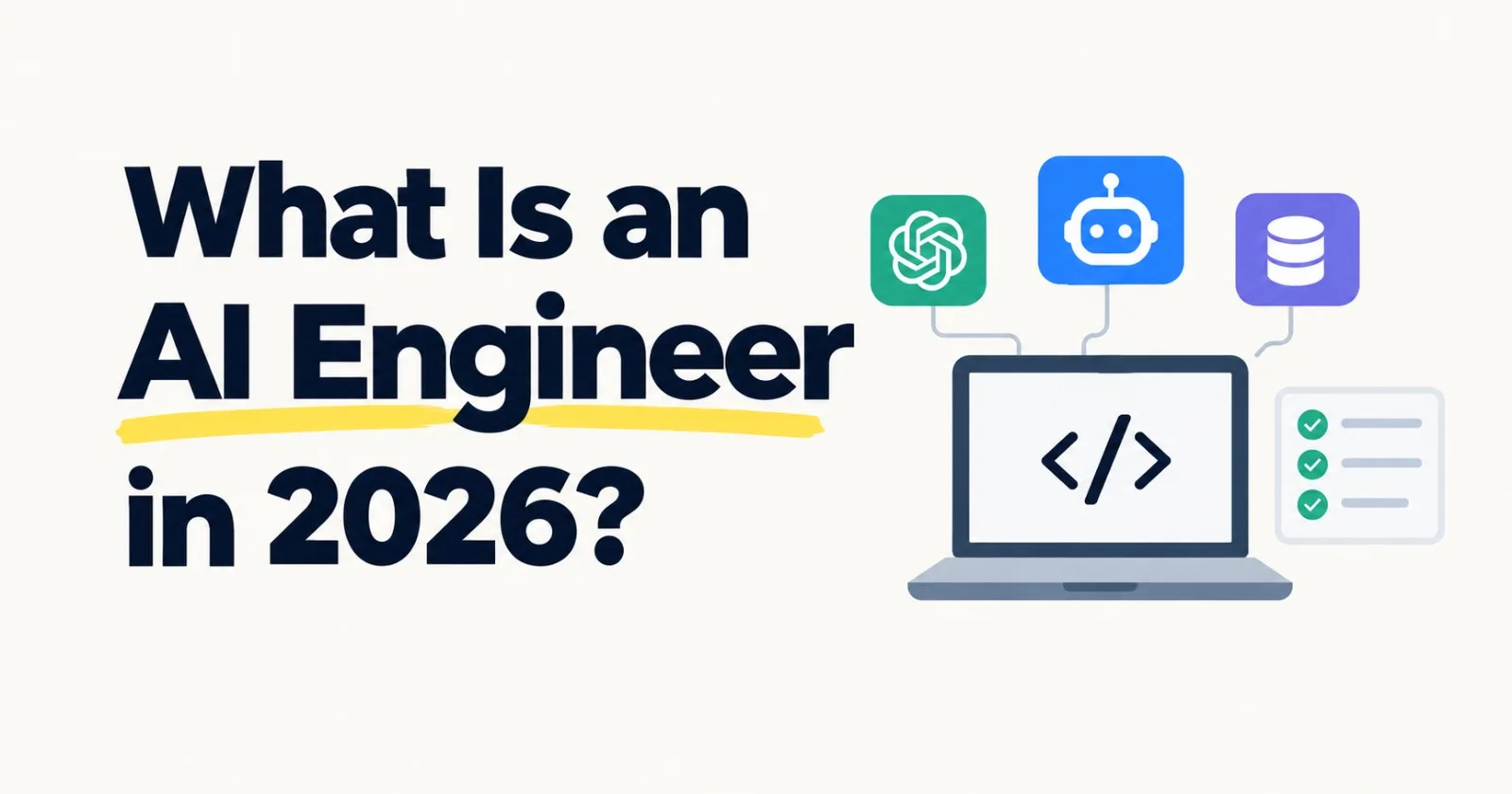 What Is an AI Engineer in 2026?