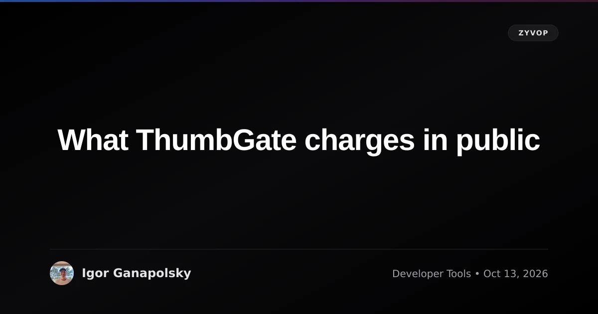 What ThumbGate charges in public
