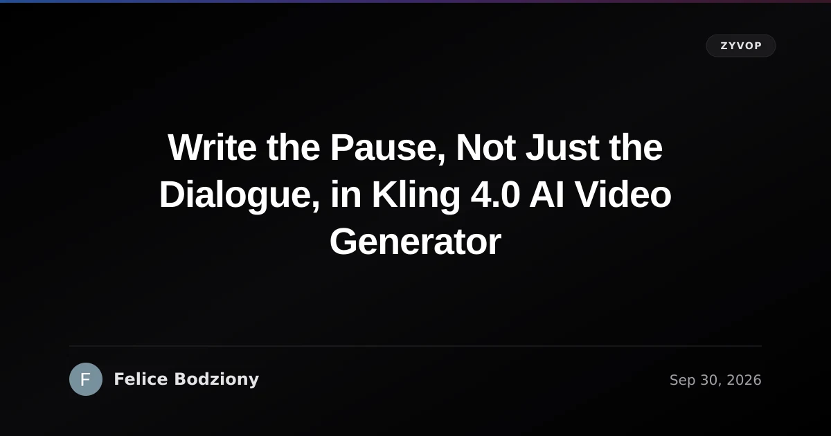 Write the Pause, Not Just the Dialogue, in Kling 4.0 AI Video Generator